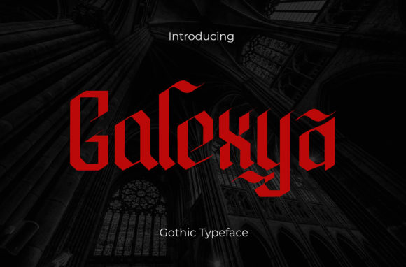 Galexya: The Bold Gothic Typeface for High-Impact Design